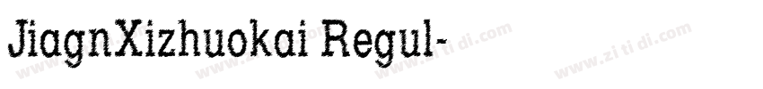 JiagnXizhuokai Regul字体转换